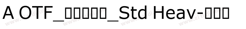 A OTF_タカハンド_Std Heav字体转换